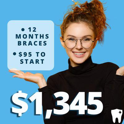 $1,345 12 months of braces! Call us now to take advantage of this special deal