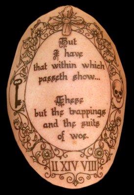 Quote from Hamlet to commemorate the death of my father.  On my left bicep.  Tattoo by Stacey Sharp.