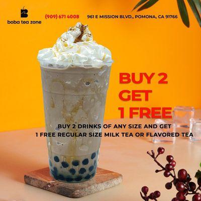 Buy 2 drinks get 1 Free regular size Milk Tea or Flavored Tea