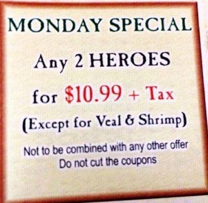 Its Monday Folks.... come have our Monday special of any 2 hero for for only $10.99 !! Order in today !!