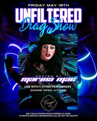 Unfiltered Drag show on Friday nights!