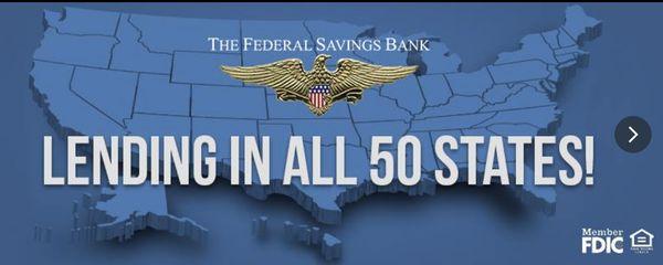 The Federal Savings Bank Lends In All 50 States.