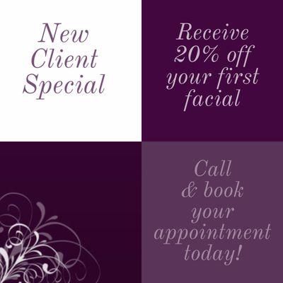 New Client Special...Receive 20% Off Your First Facial