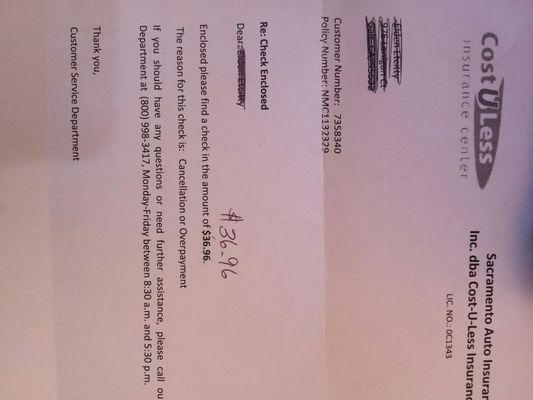 Cost u less representative threatened my son to get this insurance. Promised refund of 350.00, this all he got!