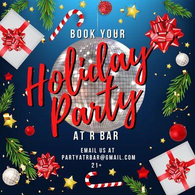 Book your Holiday Party at R Bar! Email us at PartyatRBar@gmail.com