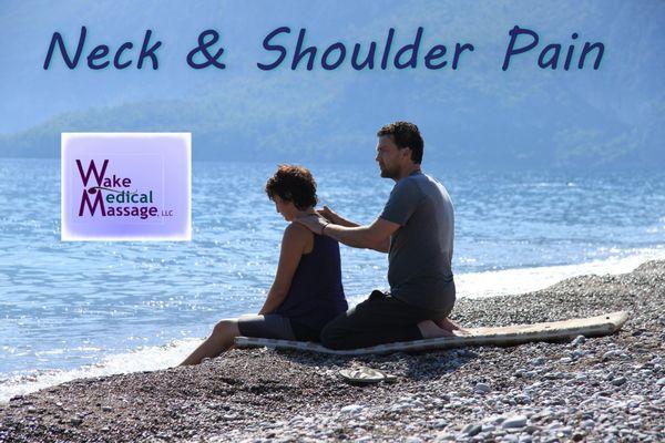 Neck & Shoulder Pain - Medical Massage Cary, NC