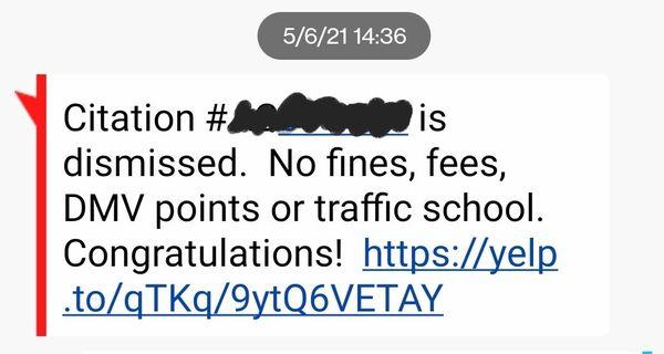 My traffic ticket case has been dismissed. Thank you, Daniel!