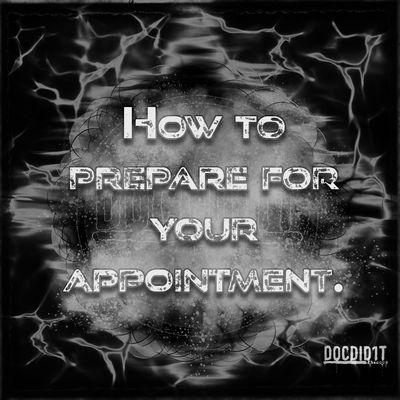 How to prepare for your Appointment