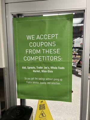 They accept competitor coupons from Aldi, Sprouts, Trade Joe's, Whole Foods Market and Winn-Dixie