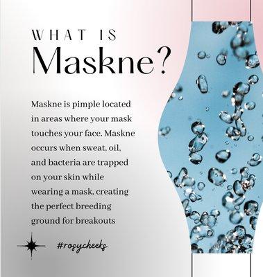 This is a skin breakouts due to wearing mask. Rosy Cheeks will help you get rid of that Maskne.