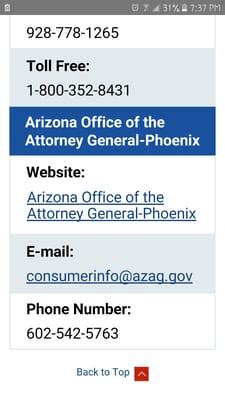 Anybody having issues with this company you need to call this person at the Attorney General's office in Phoenix. You need to complain.