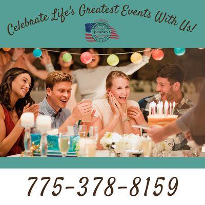 Celebrate Life's Greatest Events With Us!