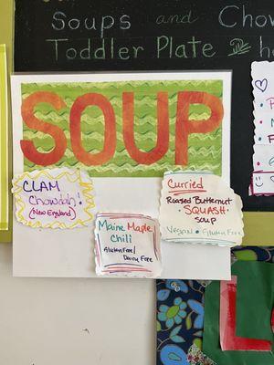 The soups change so be sure to check the board!