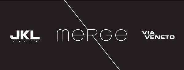 JKL Salon and Via Veneto Salon have merged to form a new entity: Merge Hair Studio