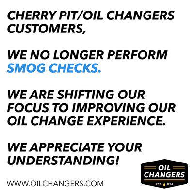 Please be advised Cherry Pit no longer offers smog checks.