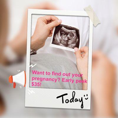 Want to find out your pregnancy? Our early peek is only for $35!