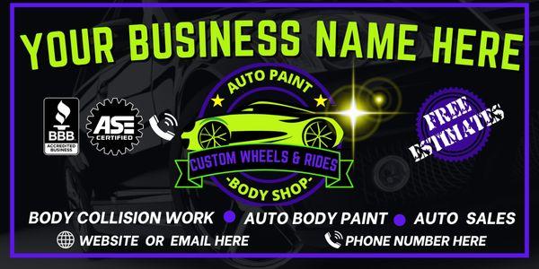 Custom Business Banners 
For any Auto Shop