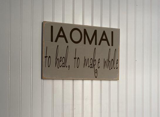 IAOMAI...to heal, to make whole.