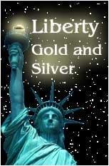 Liberty Gold and Silver LLC