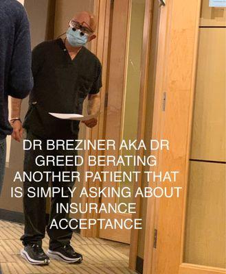 Dr Greed at work berating another friendly patient