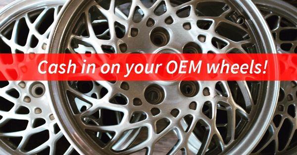 Sell your old original wheels and rims!