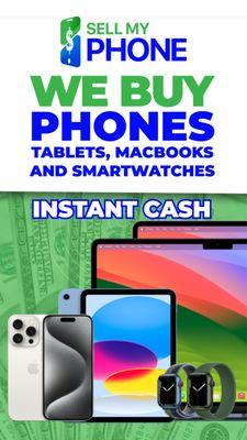 We buy phones tablets, MacBooks and Smartwatches.   New used or broken.