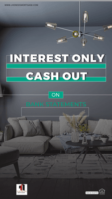 Jhenesis Mortgage Interest Only  Cash Out Refinancing - https://www.jhenesismortgage.com/