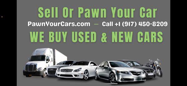 We Buy & Pawn Cars 24/7 call Us