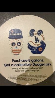 Fill up with 8 gallons or more and get one or both of these awesome DODGERS pins.. now till 9-30-18