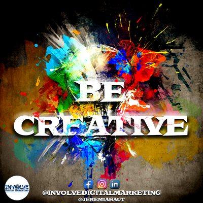 Be Creative Design by Jeremiah Aut with Involve Digital Marketing