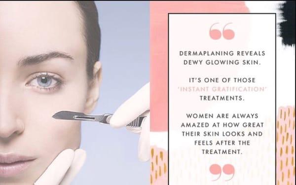 Now available! Dermaplaning!