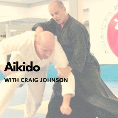 Aikido with Craig Johnson