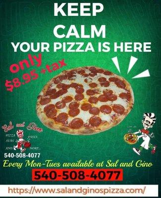 Every Monday and Tuesday everyone can have a large pizza one topping for only $8.95 +tax