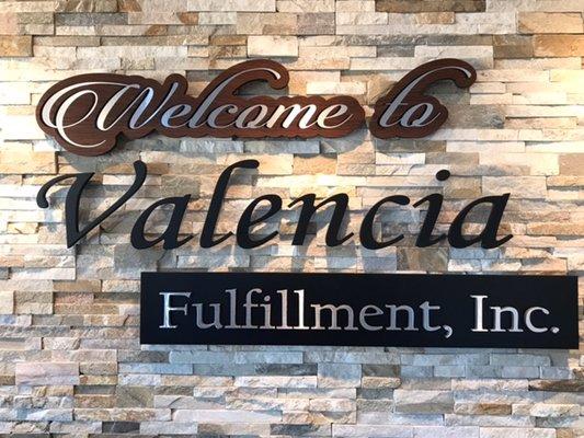 Valencia Fulfillment, Inc new Lobby sign.