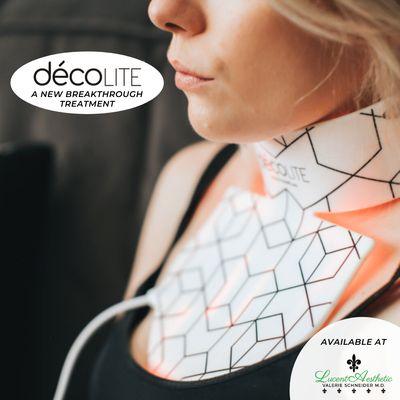 Now offering treatments with the FaceLite & DecoLite