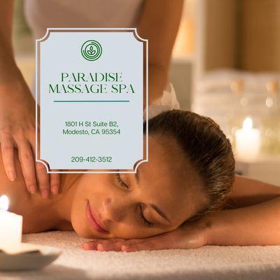 Paradise Massage Spa
 1801 H St Suite B2, Modesto, CA 95354
 Call us at 209-412-3512