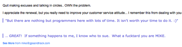 the owner of a GPS tracking company threating me with his "programmers"... scary thought.