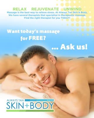 Ask us how to get a massage for free!