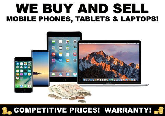 We Buy and Sell Phones, Tablets, Laptops