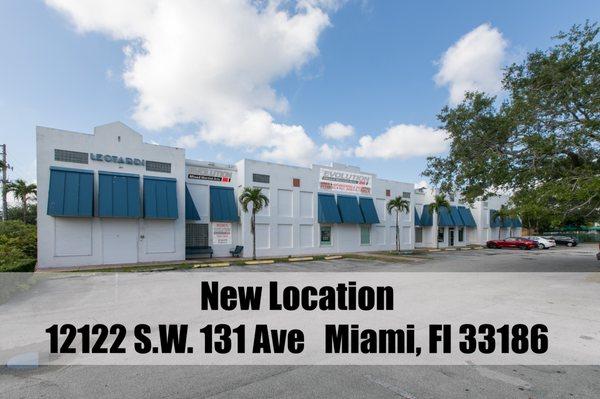 New location 12122 sw 131 Ave. Miami. Fl. 33186