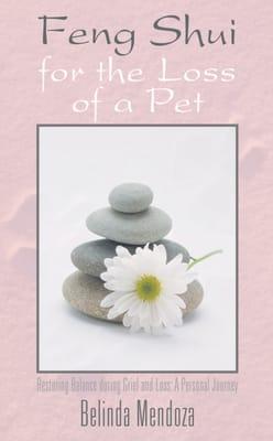 My precious book now at Book People in Austin, Tx., Amazon, Barnes and Noble sites.  Feng Shui For Healing The Loss of a Pet.