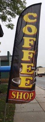 Look for our BIG coffee flag on Main Street