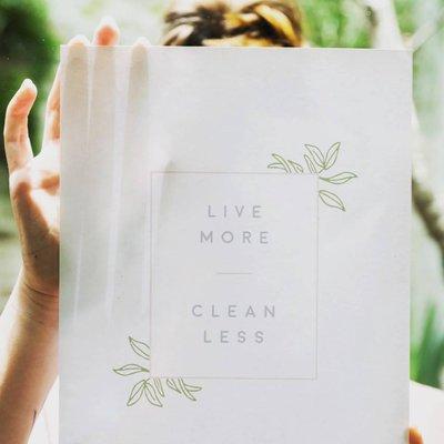 Live more, clean less