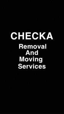 Checka Removal and Moving services