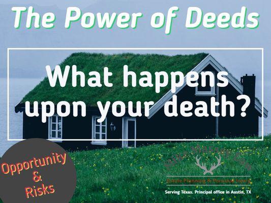 Deeds can be powerful estate planning tools