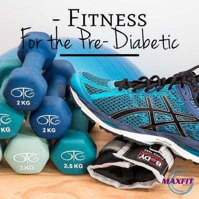 Medical based fitness program - Fitness for the pre- diabetic