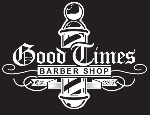 *GOOD TIMES BARBERSHOP Mon - Fri 9am-7pm
Sat 9am-6pm
Sun 10am-3pm