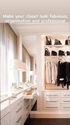 Make your closet look fabulous, organized and professional