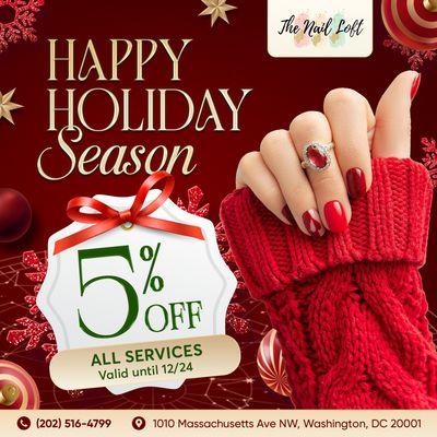 HAPPY HOLIDAY SEASON 
 5% OFF All Services
 Valid until 12/24/2024