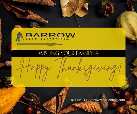 Barrow Land Surveying wishing you and your family a Happy Thanksgiving!